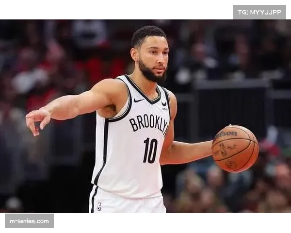 消息：篮网球星本·西蒙斯因背部伤势复发，预计赛季报销